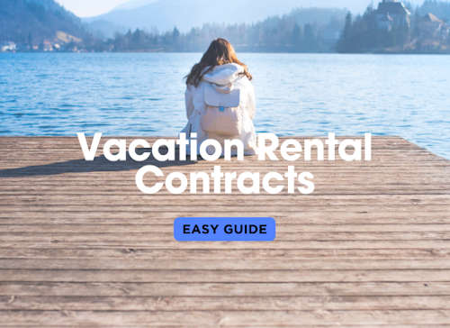 An Easy Guide to Understanding Vacation Rental Contracts